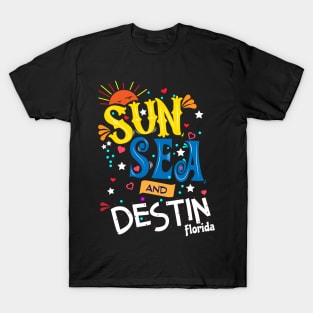 Sun Sea and Destin Florida T-Shirt